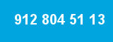 912 804 51 13